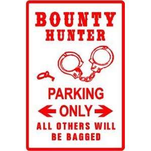 BOUNTY HUNTER PARKING crime law NEW sign 