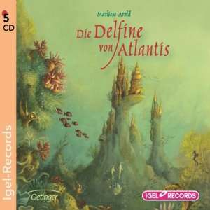 Die Delfine von Atlantis: .de: Marliese Arold, Almut Kunert 