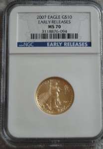 2007 Gold $10 American Eagle NGC MS 70 Early Release  