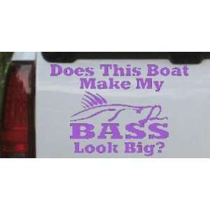 Does This Boat Make My Bass Look Big Funny Hunting And Fishing Car 