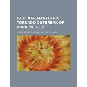  La Plata, Maryland, tornado outbreak of April 28, 2002 