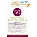 Fifty Things to Do When You Turn Fifty Fifty Experts on the Subject 