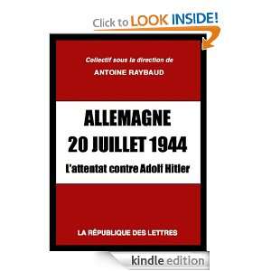 Allemagne, 20 juillet 1944 Lattentat contre Adolf Hitler (French 