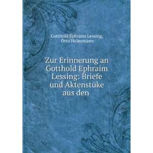  Zur Erinnerung an Gotthold Ephraim Lessing Briefe und 