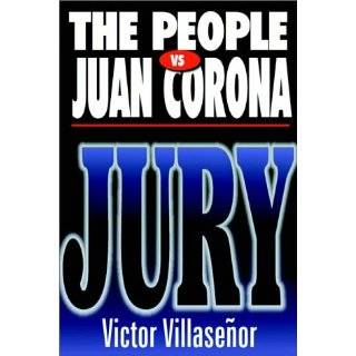 Jury The People Vs. Juan Corona by Victor Villasenor ( Audio 
