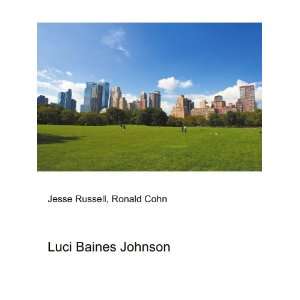 Luci Baines Johnson Ronald Cohn Jesse Russell Books