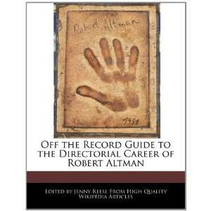   Career of Robert Altman (9781241146023) Jenny Reese Books
