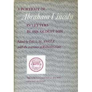   Lincoln in letters By His Oldest Son Robert Todd Lincoln, Paul M