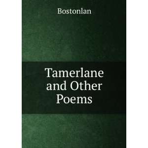  Tamerlane and Other Poems. Bostonlan Books