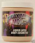 Maximum Impact, fluorescent latex items in Liquid Latex 