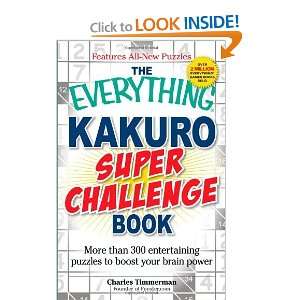  Kakuro Super Challenge Book More than 300 entertaining puzzles 