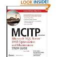 MCITP Administrator Microsoft SQL Server 2005 Optimization and 